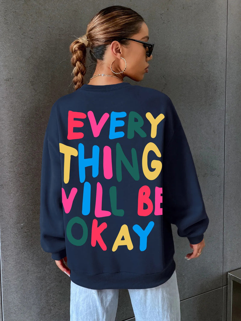 Everything Will Be Okay Letter Printed Womans Sweater